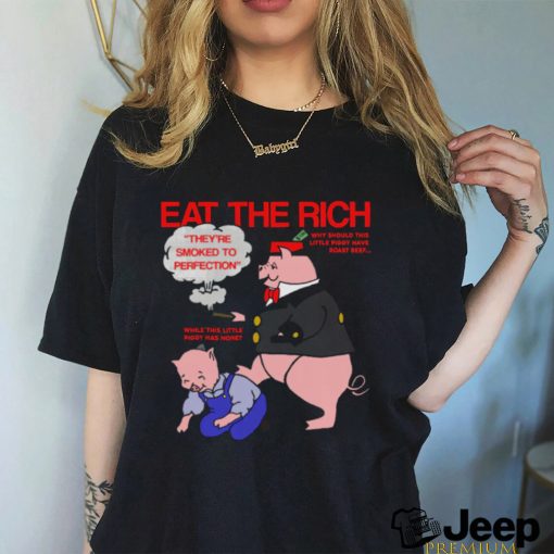 Eat The Rich shirt