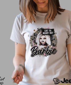 Eat Ya heart out Barbie shirt