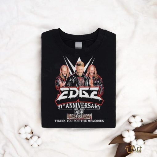 Edge 31st Anniversary 1992 2023 WrestleDream Thank You For The Memories Shirt