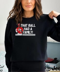 Elly De La Cruz That Ball Had A Family Shirt