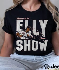 Elly de la cruz welcome to the elly show shirt