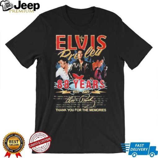 Elvis Presley 88 Years 1935 – 2023 Thank You For The Memories T Shirt