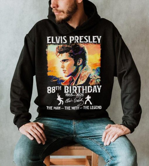 Elvis Presley 88th Birthday 1935 – 2023 the man the myth the legend t shirt