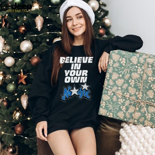 Epic caption believe in your own magic shirt