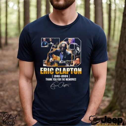 Eric Clapton 1945 – 2024 Thank You For The Memories Signature Shirt