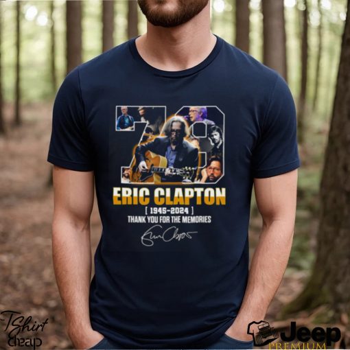 Eric Clapton 1945 – 2024 Thank You For The Memories T Shirt