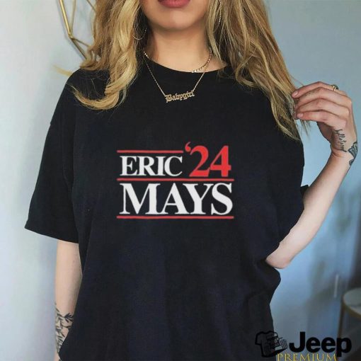 Eric Mays point of order for president 2024 t shirt