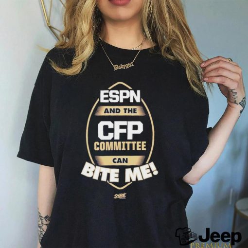 Espn And The Cfp Committee Can Bite Me Shirt