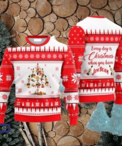 Everyday Is Christmas When U Have Jim Beam Ugly Christmas Sweater, Gift for Christmas Holiday