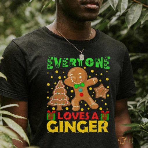 Everyone Loves A Dabbing Gingerbread Christmas Shirt