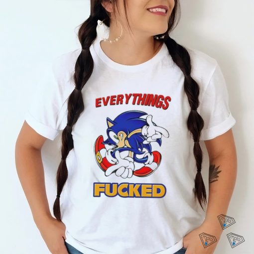 Everything’s Fucked Shirt