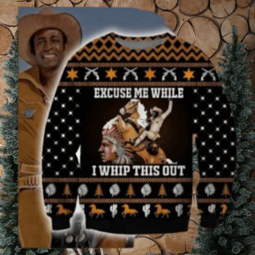 Excuse Me While I Whip This Out Horse Blazing Saddles Ugly Christmas Sweater