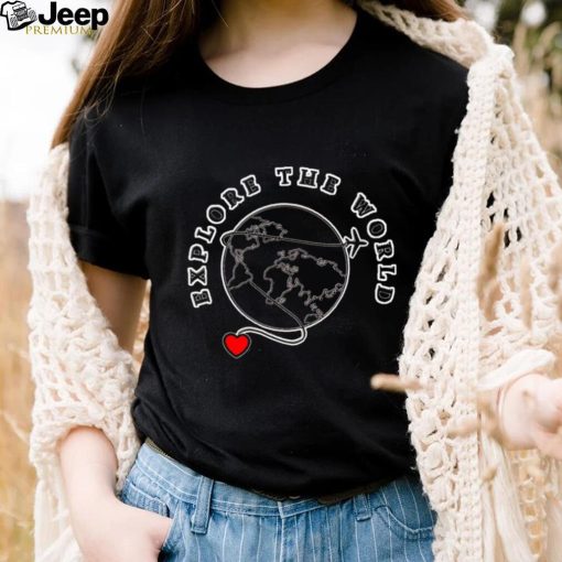 Explore the World heart Planet shirt