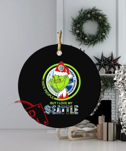 The Grinch I Hate People But I Love My Seattle Sports Teams Ornament