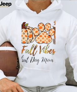 Fall Vibes That Dog Mom Life Thanksgiving Dog Classic T Shirt