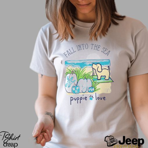 Fall into the sea puppie love Shirt