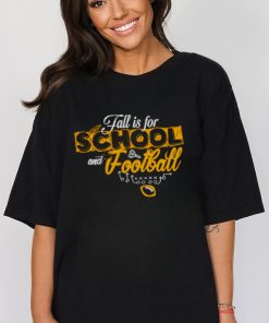 Fall is for School and football shirt