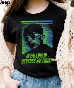 Falling In Reverse Merch In Falling We Trust T Shirt