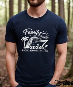 Family Cruise 2024 Making Memories Together Sweatshirt Vacation Shirt Trip Crewneck Classic Unisex