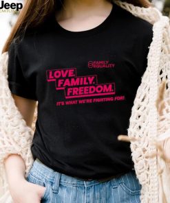 Family Equality Love Family Freedom Tee Shirt