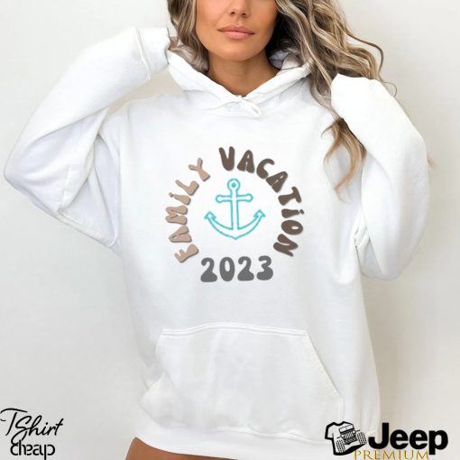 Family Vacation Cruise Trip 2023 Group Shirt Unique T Shirts For Beach Of Tour Unisex Hoodie