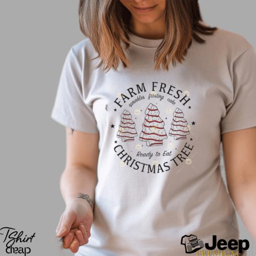 Farm Fresh Christmas Tree Cakes Shirt