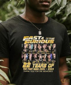 Fast & Furious 10 Films 22 Years Of The Fast Saga 2001 – 2023 Thank You For The Memories T Shirt