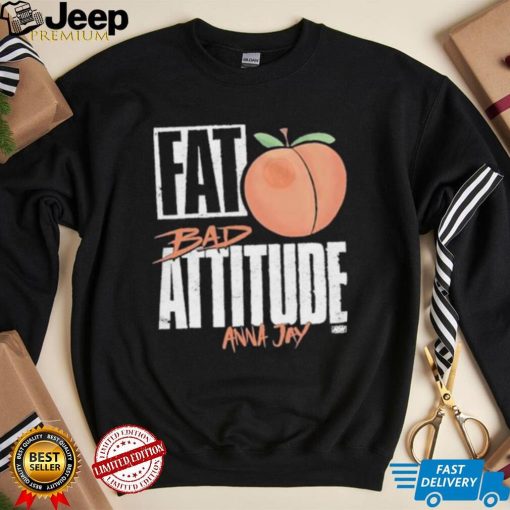 Fat Bad Attitude Anna Jay Shirt