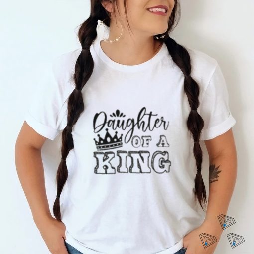 Father Princess Daughter King Matching Shirt Baby Gift Girl Shirt