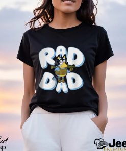 Father day Bluey Rad Dad T Shirt