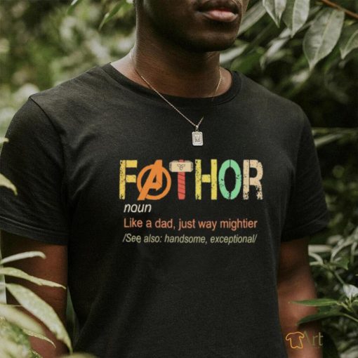 Fathor Avengers noun like a dad just way mightier vintage shirt