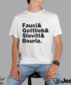 Fauci & Gottlieb & Slavitt & Bourla Shirt