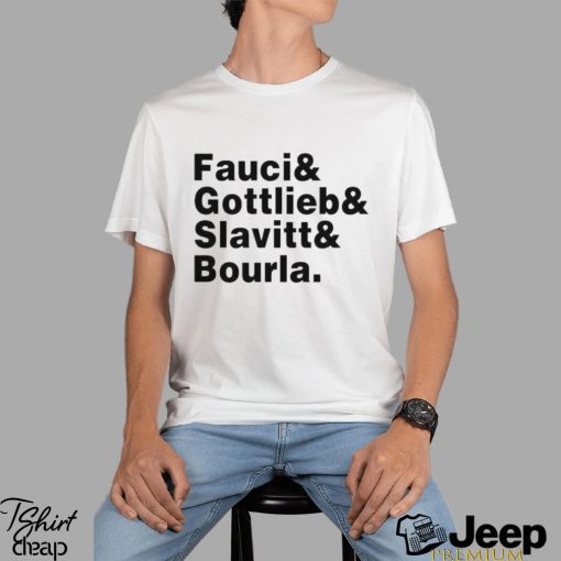 Fauci & Gottlieb & Slavitt & Bourla Shirt