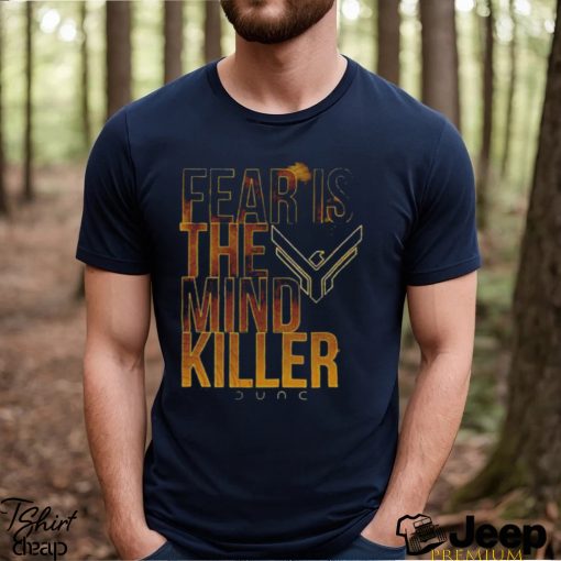 Fear Is The Mind Killer Quote Dune Movie shirt