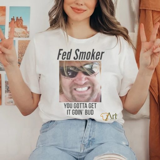 Featherin Fed Smoker shirt