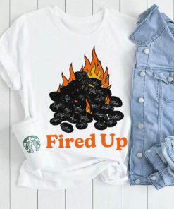 Fired Up art shirt