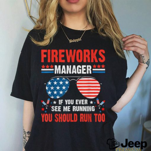 Fireworks Director Run Fourth Of July 4th T Shirt