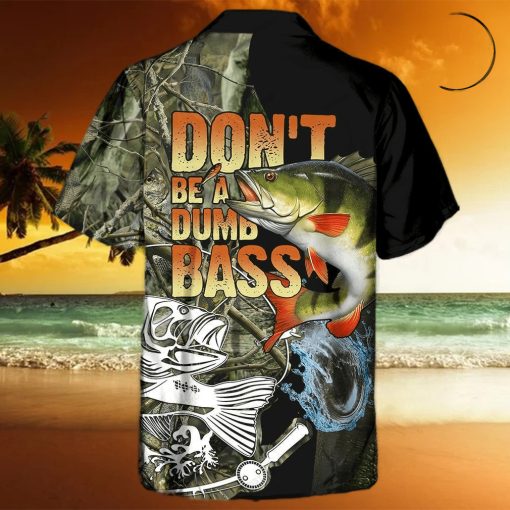 Fishing Don’t Be A Dumb Bass Awesome Hawaiian Shirt