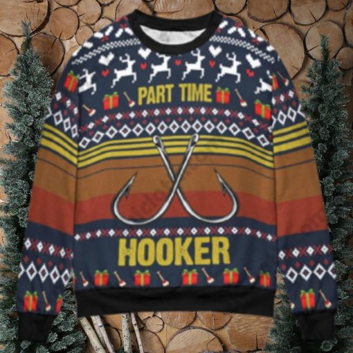 Fishing Part Time Hooker Christmas Gift Ugly Christmas Sweater