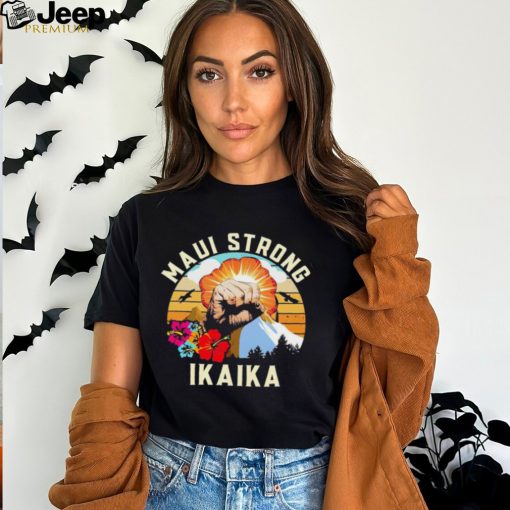 Fist Maui strong Ikaika vintage shirt