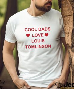 Fitf daily promo cool dads love louis tomlinson T shirt