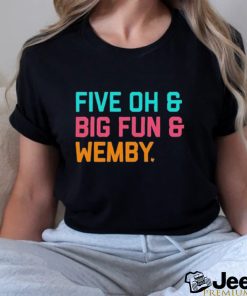 Five Oh & Big Fun & Wemby Shirt