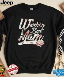 Floral world’s best mom Mother’s Day T shirt