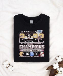 Florida State Seminoles 2023 ACC Football Champions Go Noles Undefeated 13 0 Shirt