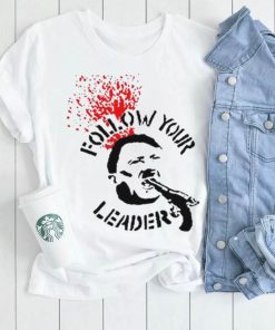 Follow Your Leader Anti Fascist Shirt