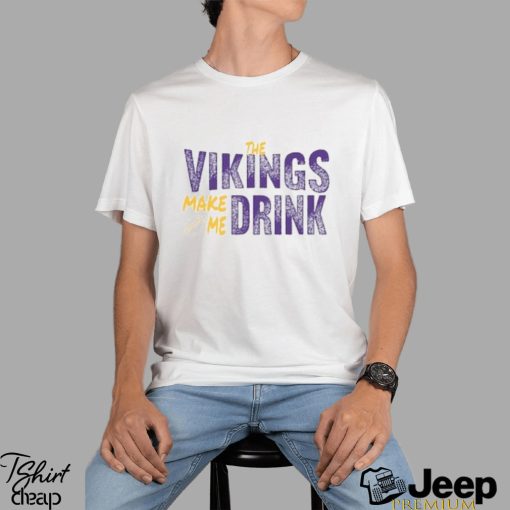 Football Fan Make Me Drink Funny Football Fan Viking Shirt