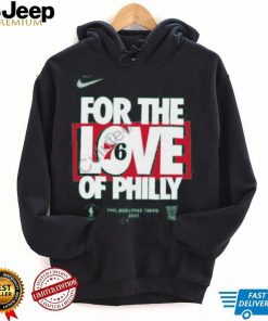 For The Love Of Philly 76Ers 2023 T Shirt