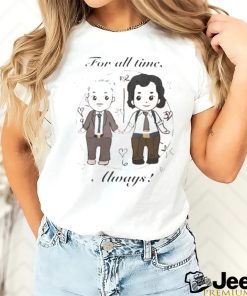 For all times always shirt