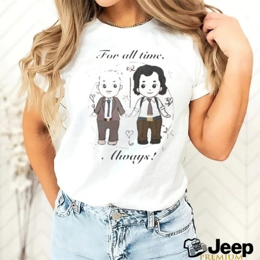 For all times always shirt