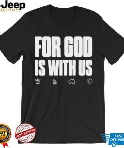 For god is with us shirt